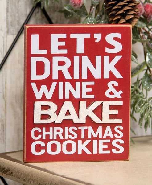 Drink Wine & Bake Cookies Block Sign, Christmas Decor, Wine Signs, Tiered Tray, Baking, Holiday Signs